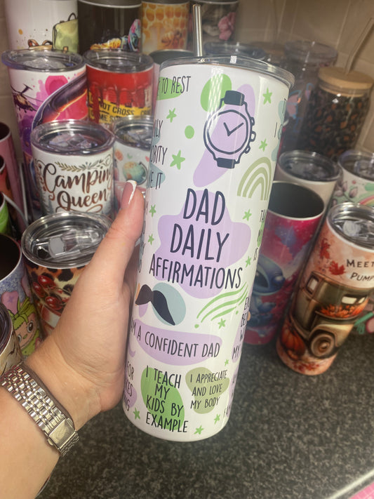Dad daily affirmations - 20oz tumbler