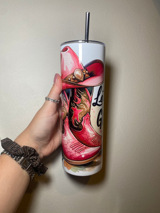 Let’s go girls  - 20oz tumbler
