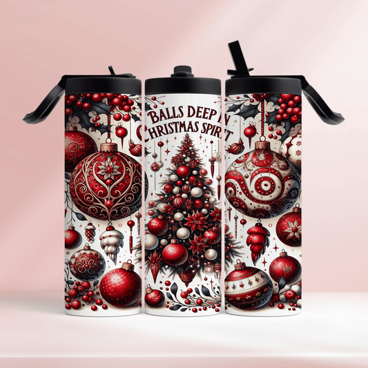 Balls deep in Christmas spirit - 20oz tumbler
