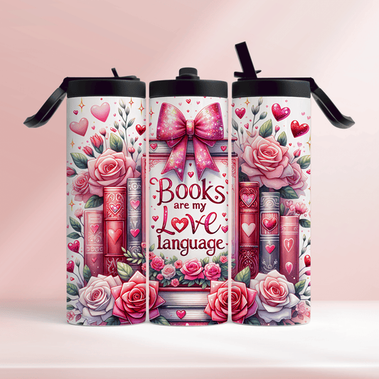 🩷 Books are my love language 🩷 - 20oz tumbler