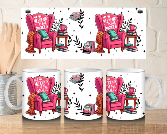 My weekend is all booked - 11oz Ceramic mug