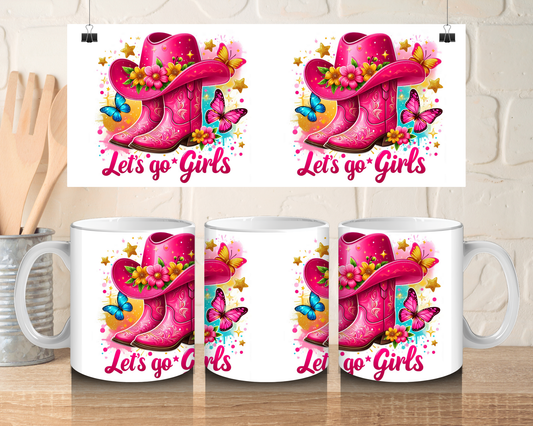 Let’s go girls - 11oz Ceramic mug