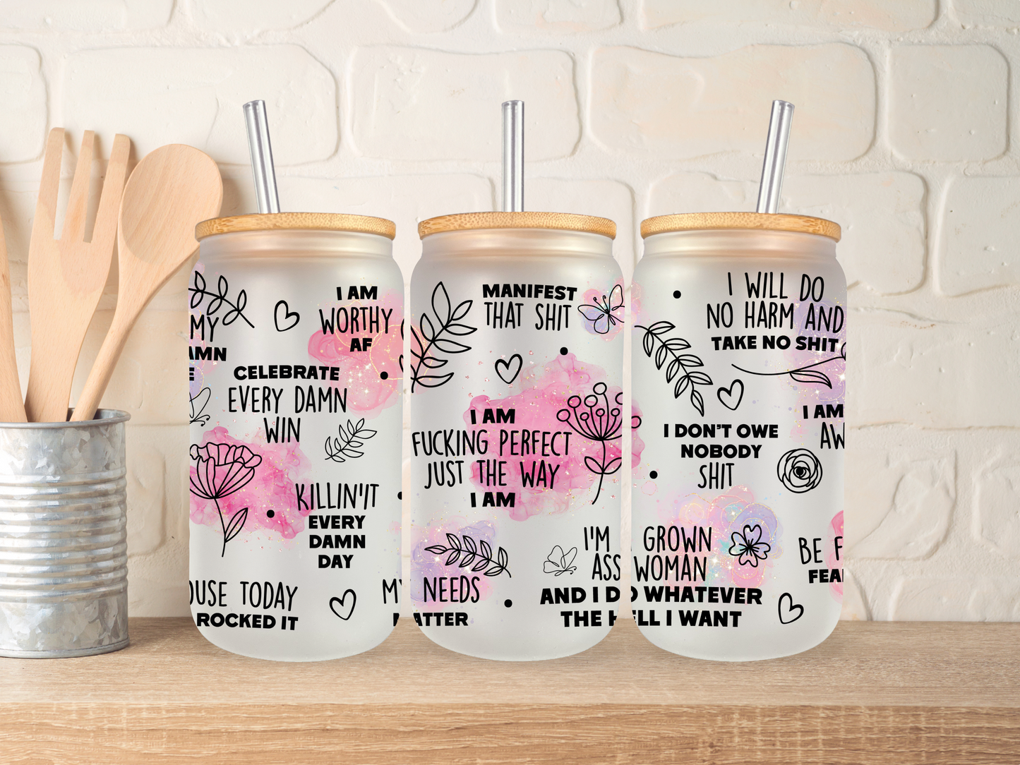 I am perfect just the way I am - 16oz libbey can