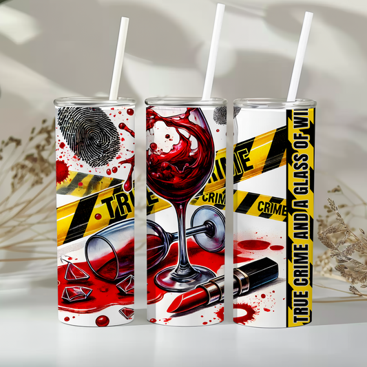 True crime wine  - 20oz tumbler