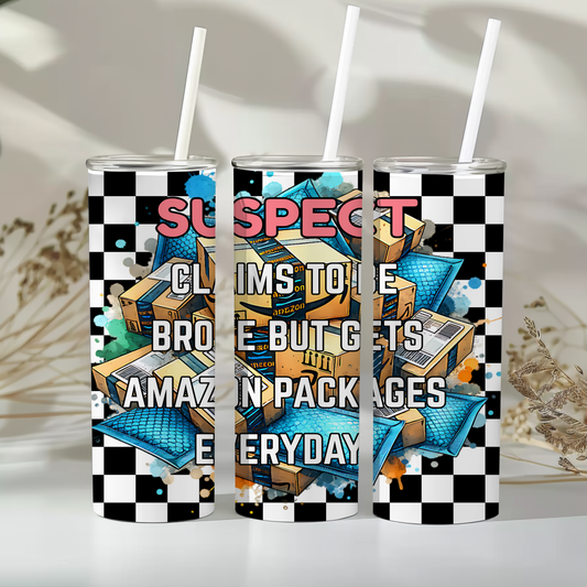 Suspect claims to be broke - 20oz tumbler