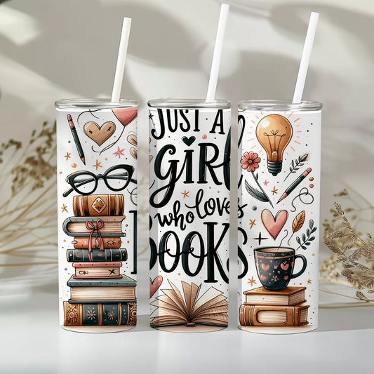 Just a girl who loves books- 20oz tumbler