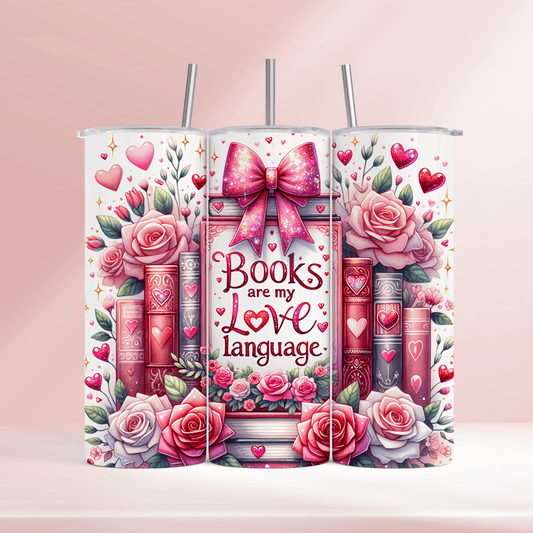 🩷 Books are my love language 🩷 - 20oz tumbler