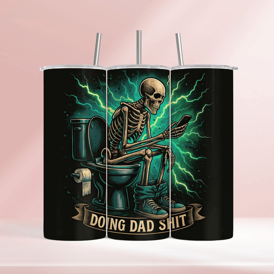 Doing dad shit - 20oz tumbler
