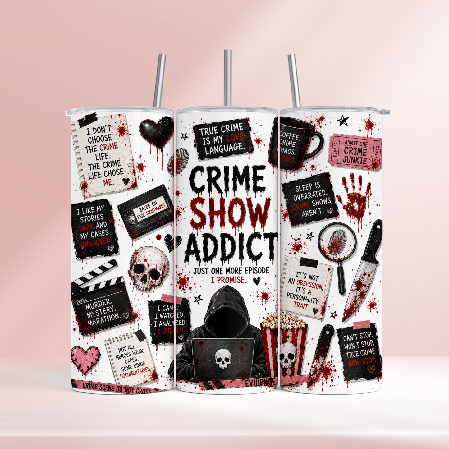 Crime show addict - 20oz tumbler