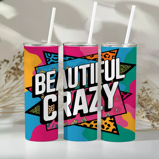 Beautiful crazy