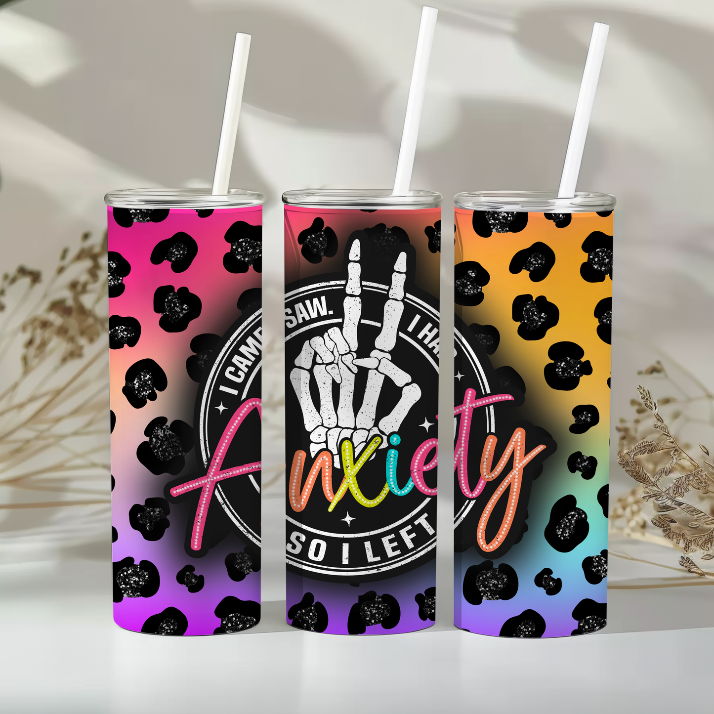 I came I saw. I had anxiety so I left - 20oz tumbler