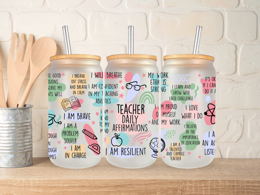 Teacher Daily Affirmations - 16oz Libbey can