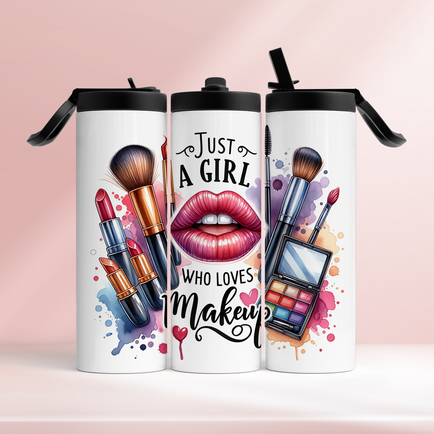 Just a girl who loves makeup -  20oz tumbler