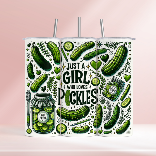 Just a girl who loves pickles - 20oz tumbler