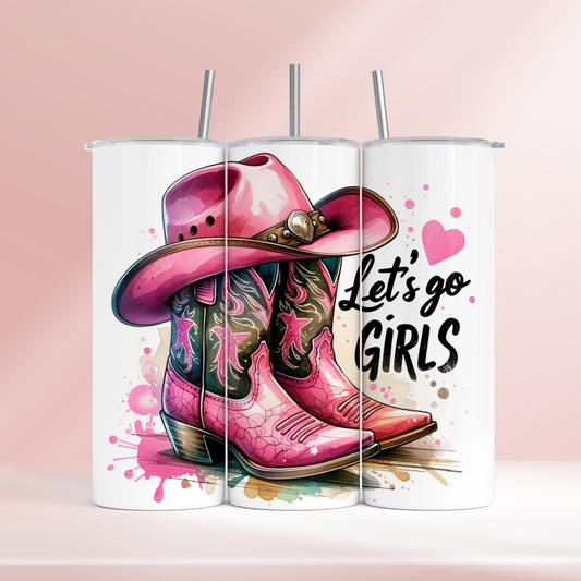 Let’s go girls  - 20oz tumbler
