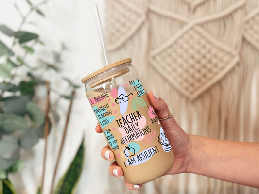 Teacher Daily Affirmations - 16oz Libbey can