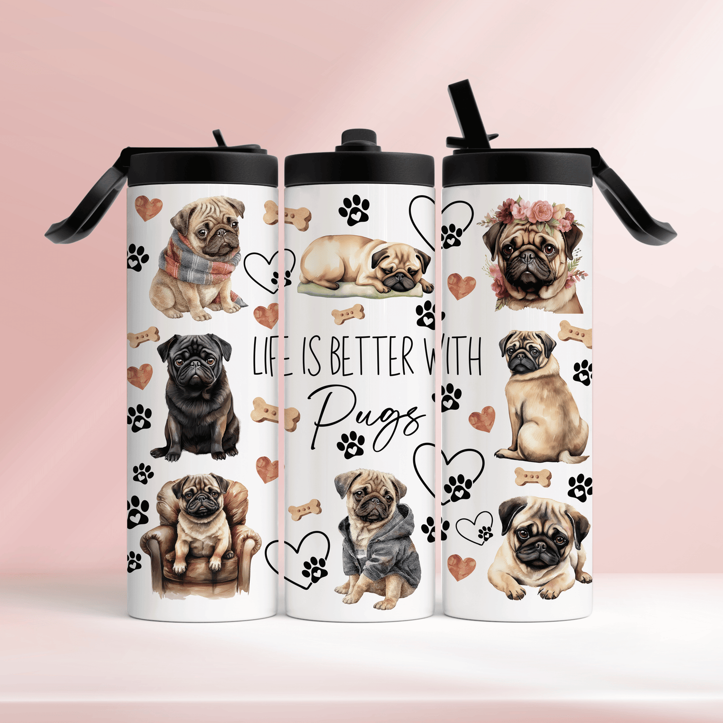 Life is better with pugs - 20oz tumbler