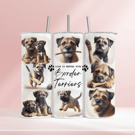 Life is better with Border Terriers - 20oz tumbler