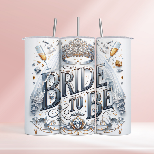 Bride to be - 20oz tumbler