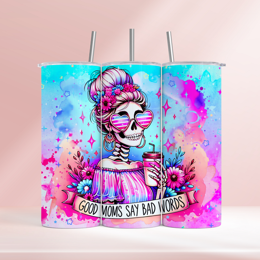Good moms say bad words - 20oz tumbler