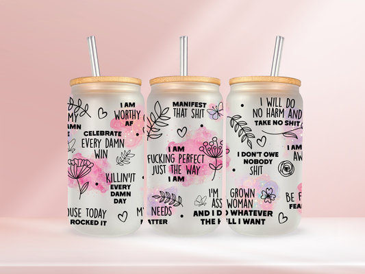 I am perfect just the way I am - 16oz libbey glass