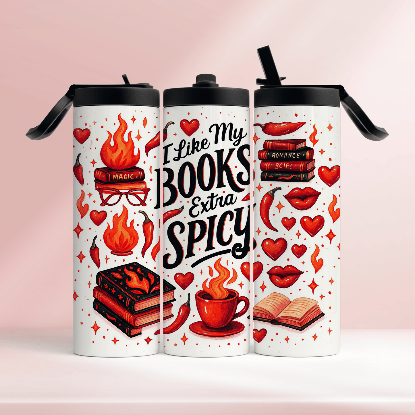 I like my books extra spicy  - 20oz tumbler