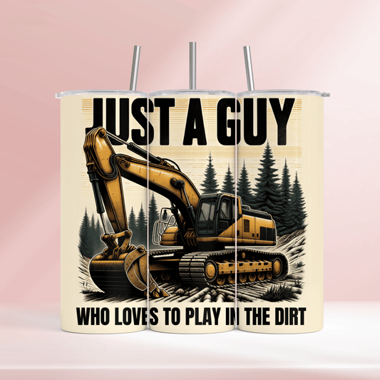 Just a guy who loves to play in the dirt - 20oz tumbler