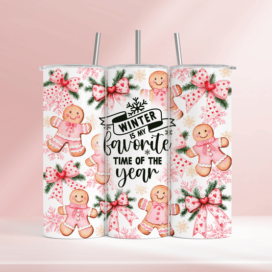 Winter is my favourite time of the year - 20oz tumbler